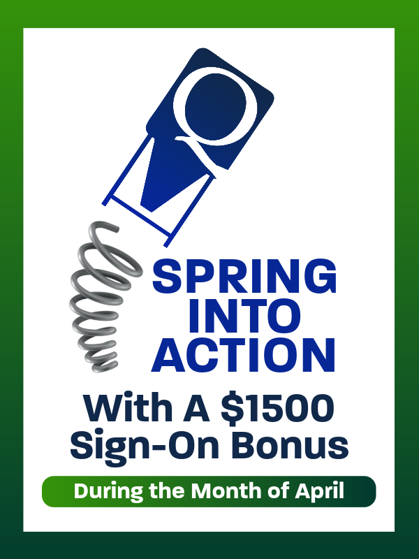 Spring into Action $1500 sign-on bonus